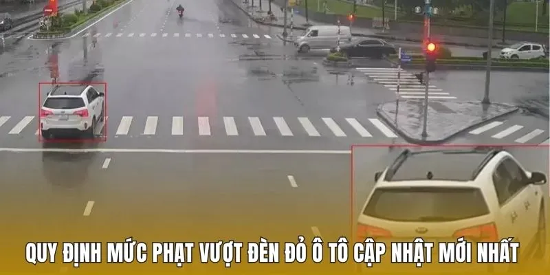 Quy định mức phạt vượt đèn đỏ ô tô cập nhật mới nhất 